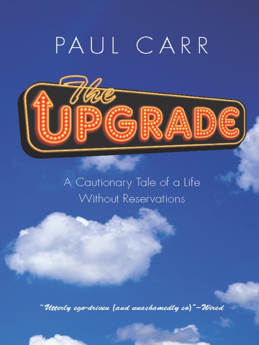 Title details for The Upgrade by Paul Carr - Available